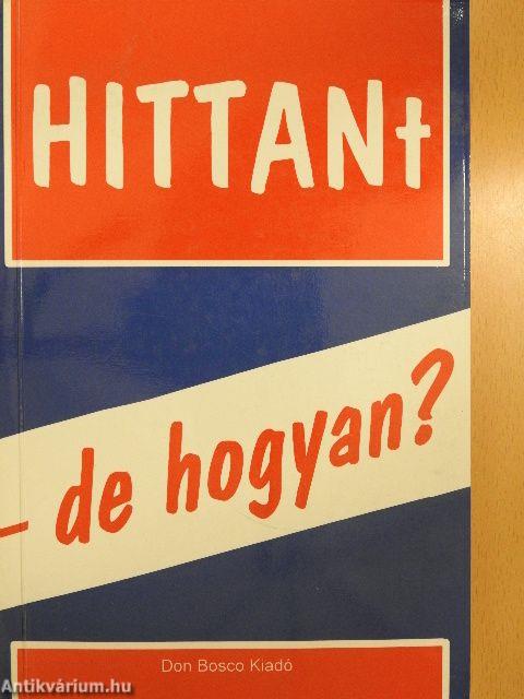 HITTANt - de hogyan?