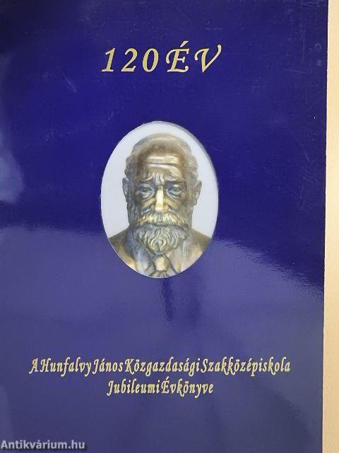 A Hunfalvy János Közgazdasági Szakközépiskola Jubileumi Évkönyve