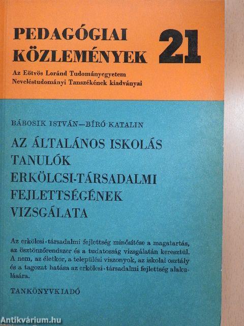 Az általános iskolás tanulók erkölcsi-társadalmi fejlettségének vizsgálata