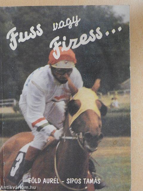 Fuss vagy Fizess...