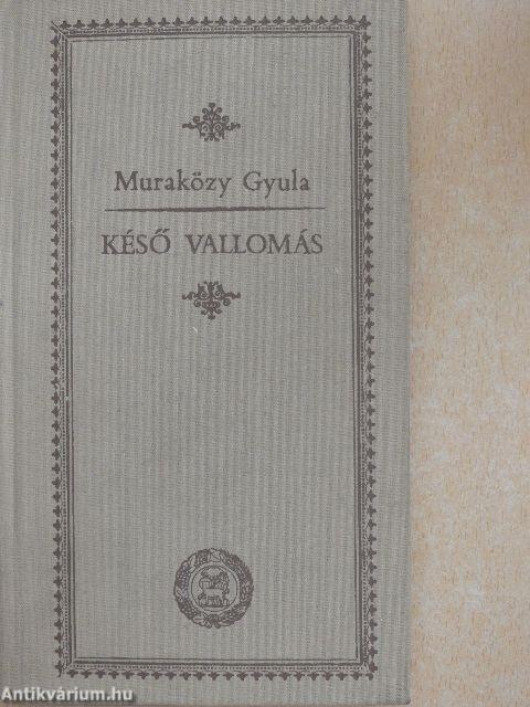 Késő vallomás