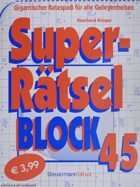 Super-Rätsel Block 45.