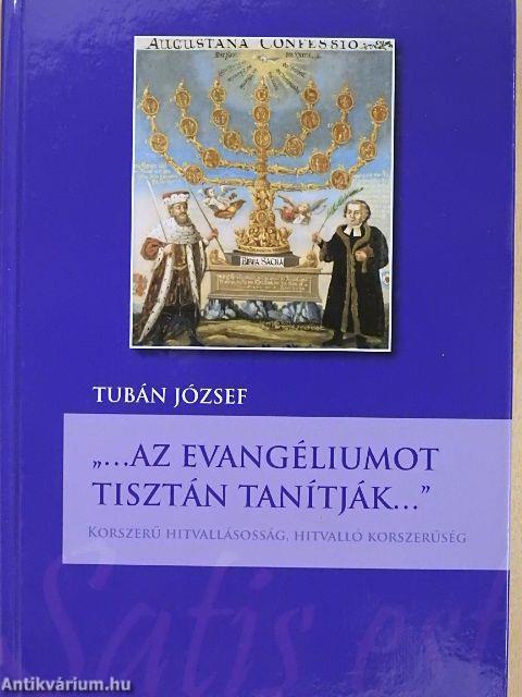 "...Az evangéliumot tisztán tanítják..."