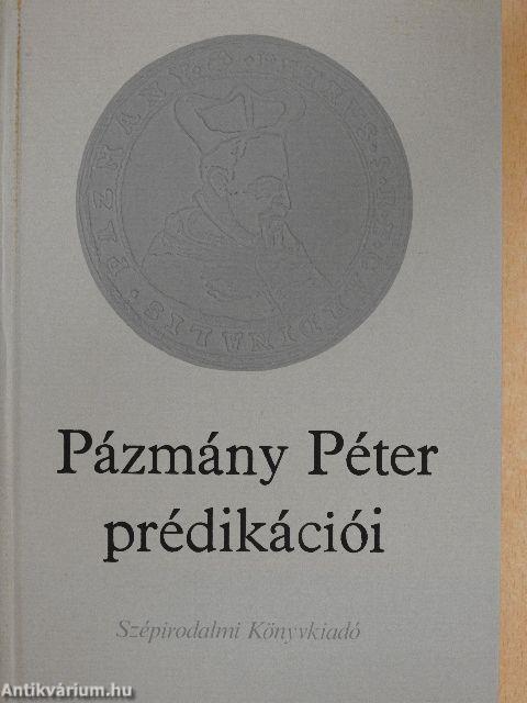 Pázmány Péter prédikációi