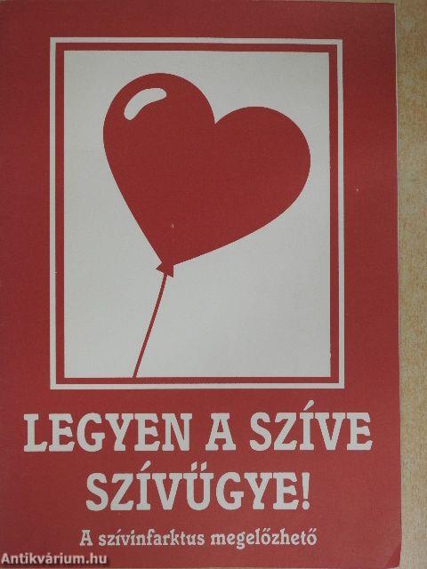 Legyen a szíve szívügye!