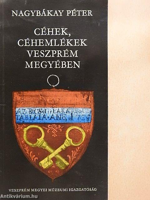 Céhek, céhemlékek Veszprém megyében