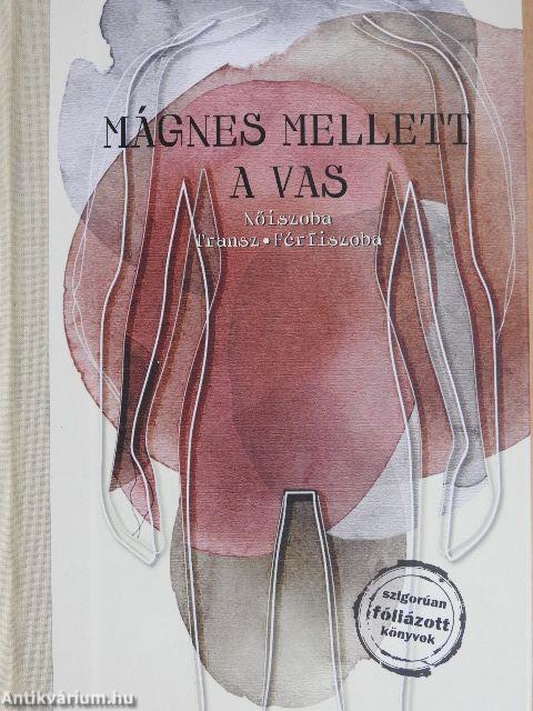 Mágnes mellett a vas