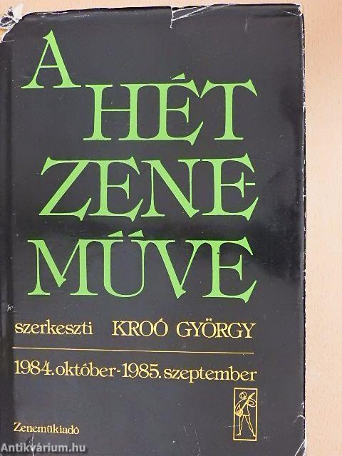 A Hét Zeneműve 1984. október-1985. szeptember