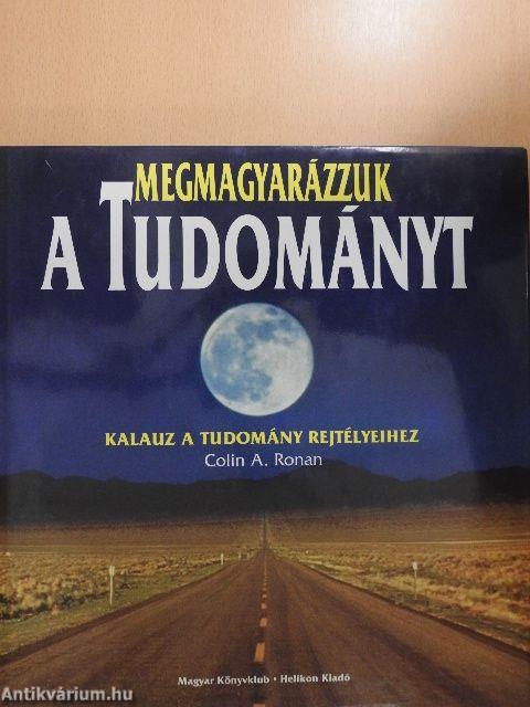 Megmagyarázzuk a tudományt