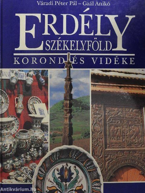 Erdély-Székelyföld - Korond és vidéke