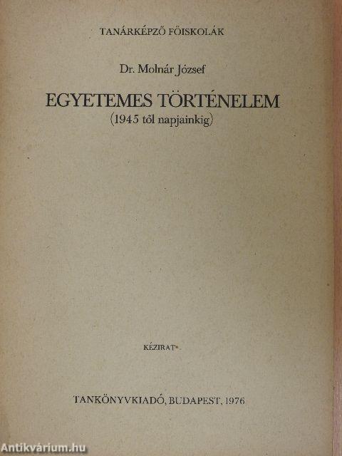 Egyetemes történelem 1945-től napjainkig