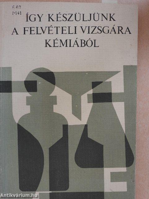 Így készüljünk a felvételi vizsgára kémiából