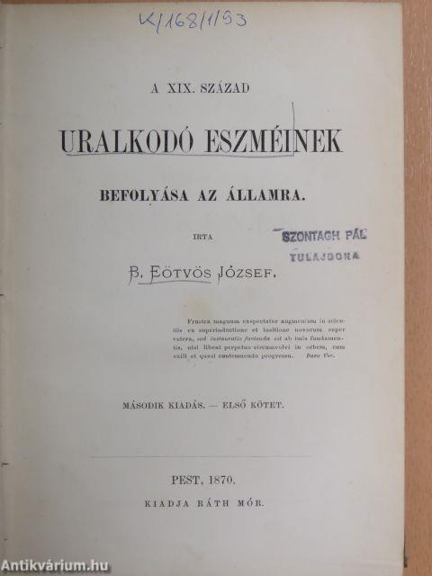 A XIX. század uralkodó eszméinek befolyása az államra I. (töredék)