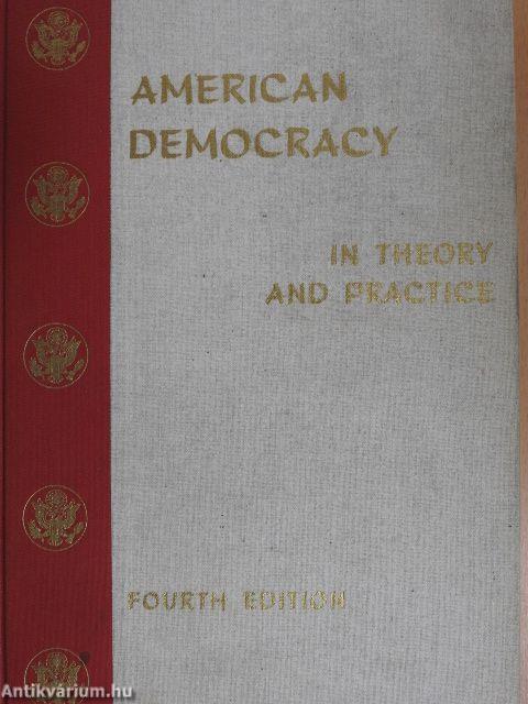 American Democracy in Theory and Practice