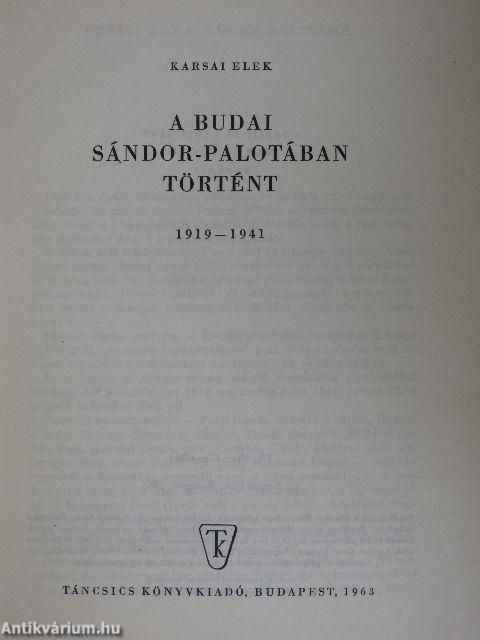 A budai Sándor-palotában történt