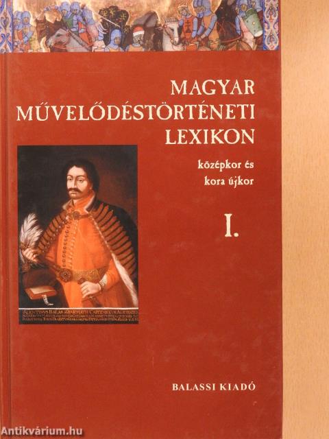 Magyar Művelődéstörténeti Lexikon I-XIV.