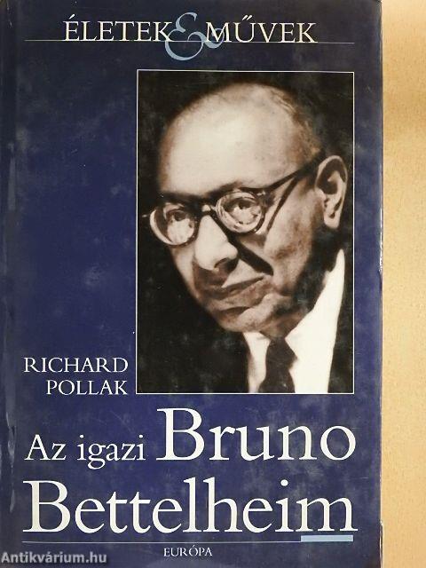 Az igazi Bruno Bettelheim