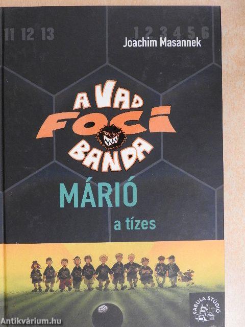 Márió, a tízes