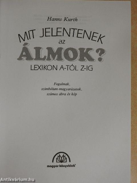 Mit jelentenek az álmok?