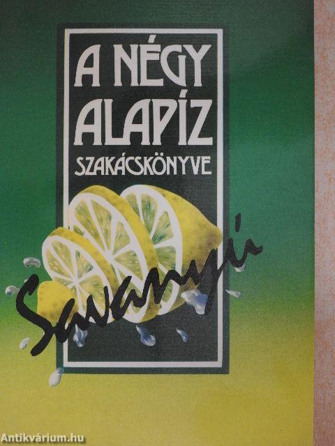 A négy alapíz szakácskönyve - Savanyú