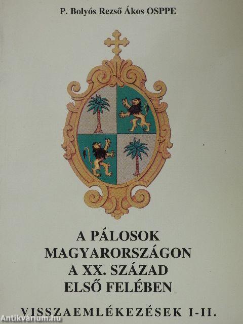 A pálosok Magyarországon a XX. század első felében