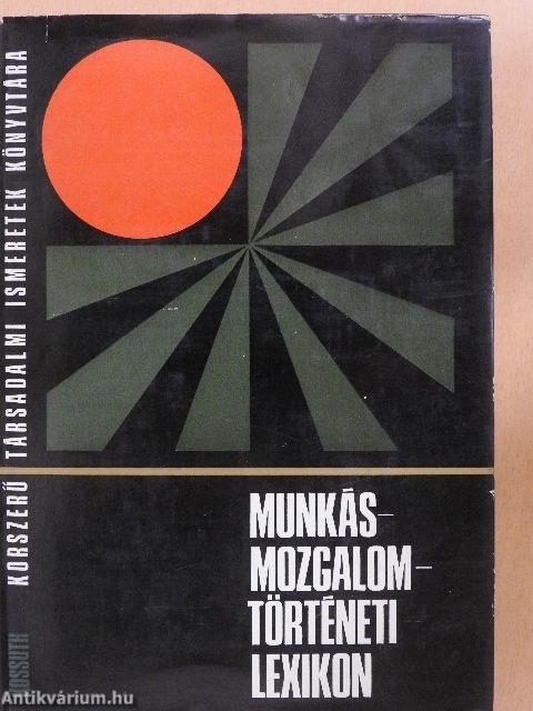 Munkásmozgalomtörténeti lexikon