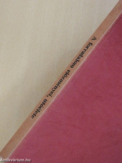 A forradalom előzményei, alakulása és utóélete