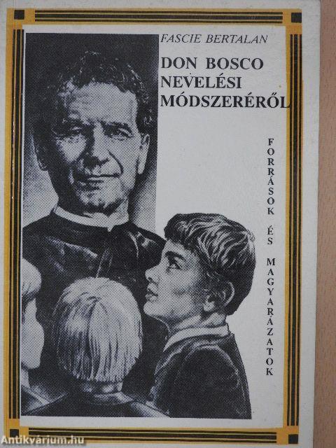 Don Bosco nevelési módszeréről