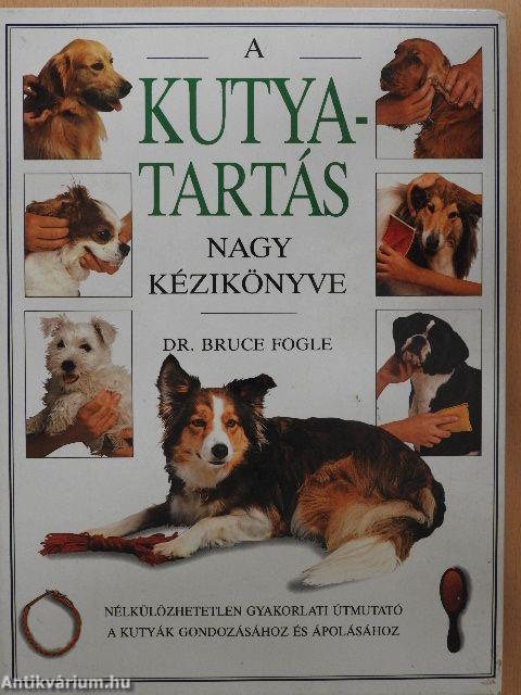 A kutyatartás nagy kézikönyve