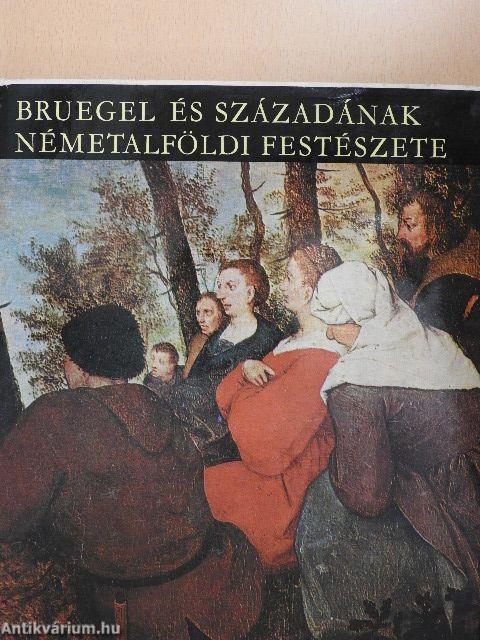 Bruegel és századának németalföldi festészete