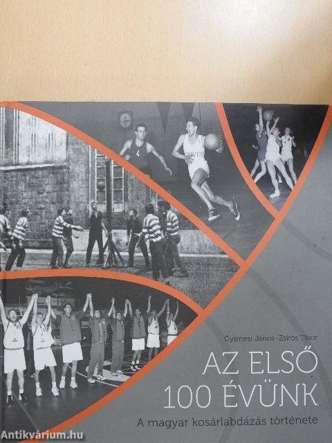 Az első 100 évünk