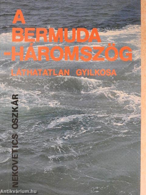 A Bermuda-háromszög láthatatlan gyilkosa