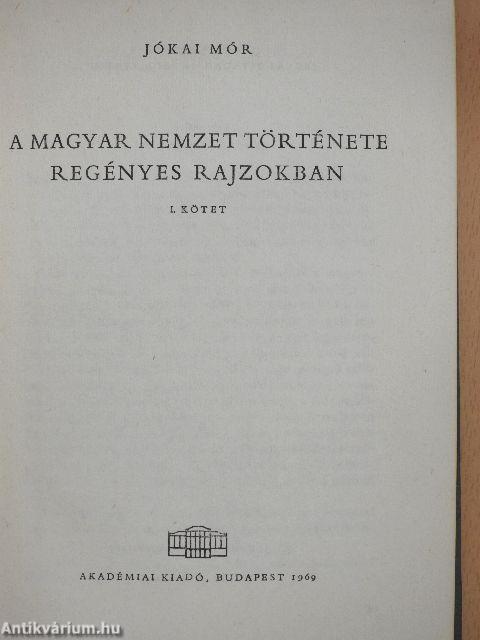 A magyar nemzet története regényes rajzokban I-II.