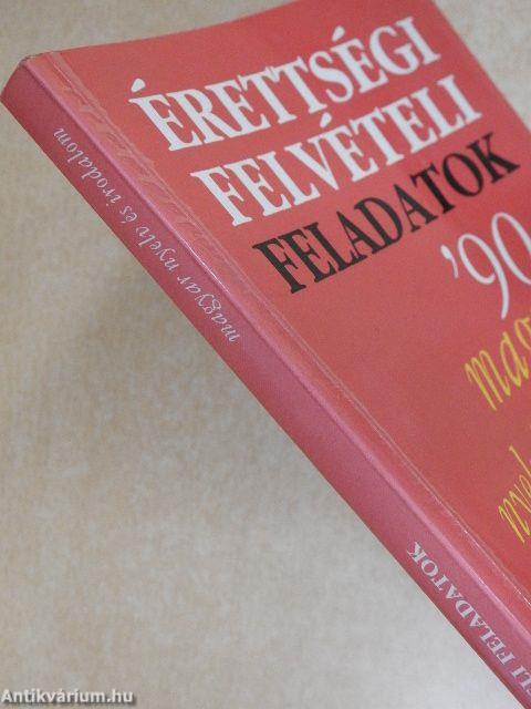 Érettségi felvételi feladatok - Magyar nyelv és irodalom '90-'95