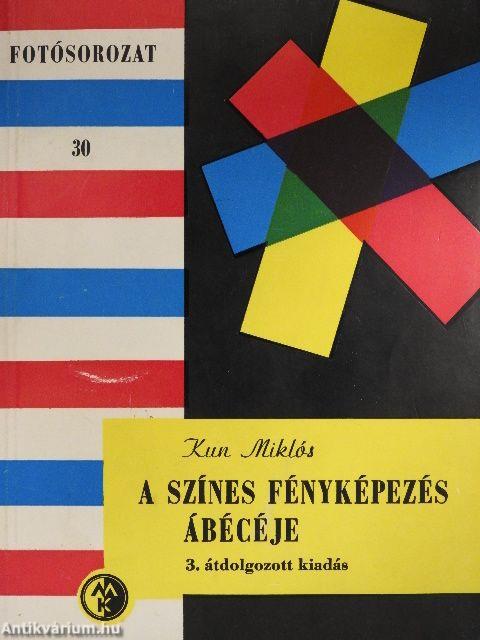 A színes fényképezés ábécéje