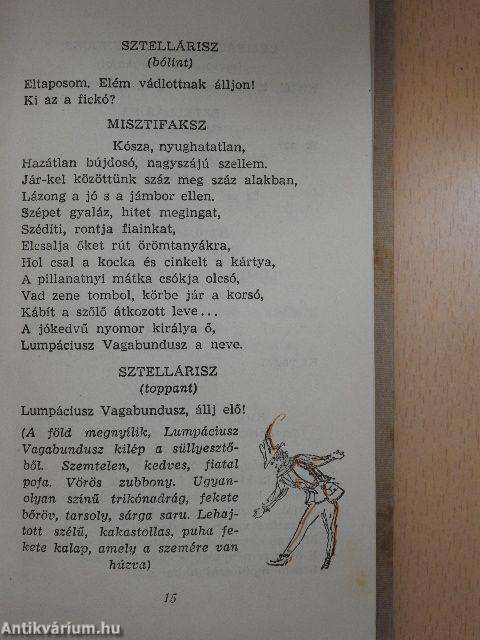 Öt mesejáték - Lumpáciusz Vagabundusz vagy a három jómadár - A szarvaskirály