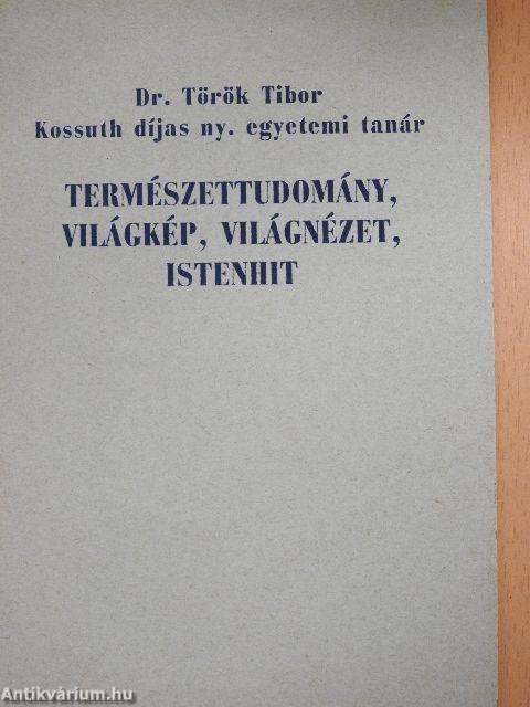 Természettudomány, világkép, világnézet, istenhit