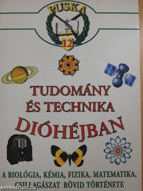 Tudomány és technika dióhéjban