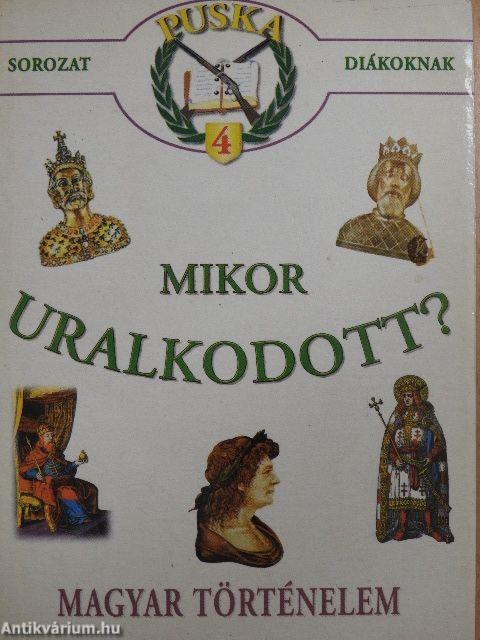 Mikor uralkodott?