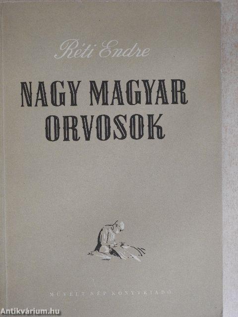 Nagy magyar orvosok