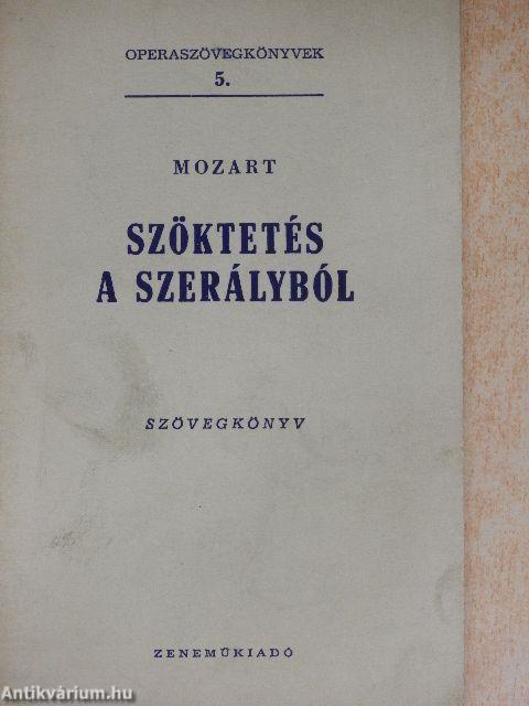 Mozart: Szöktetés a szerályból