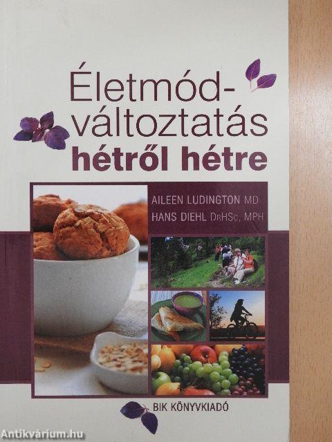 Életmód-változtatás hétről hétre