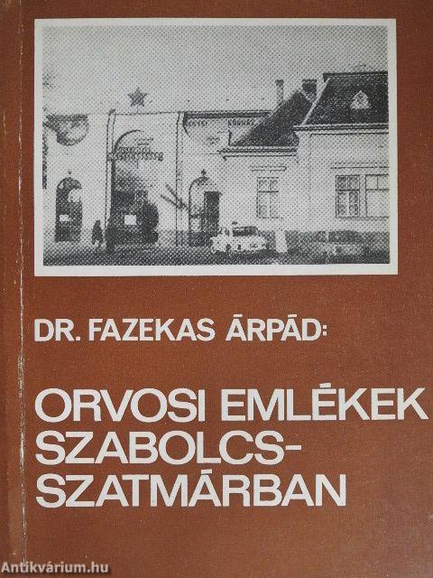 Orvosi emlékek Szabolcs-Szatmárban