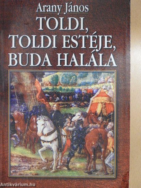 Toldi/Toldi estéje/Buda halála