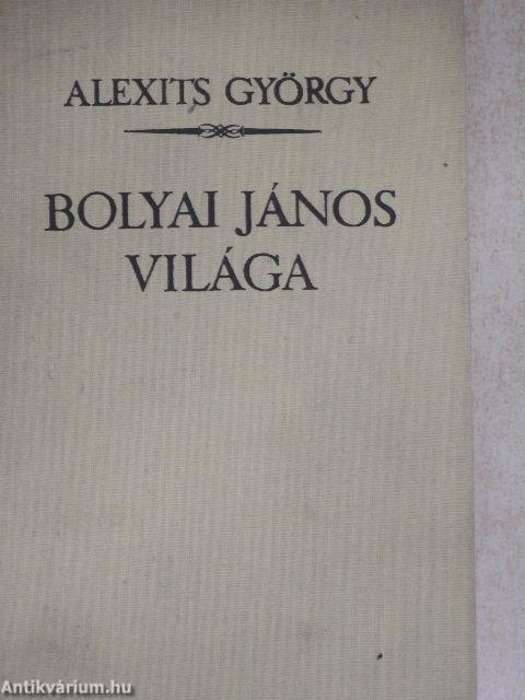 Bolyai János világa