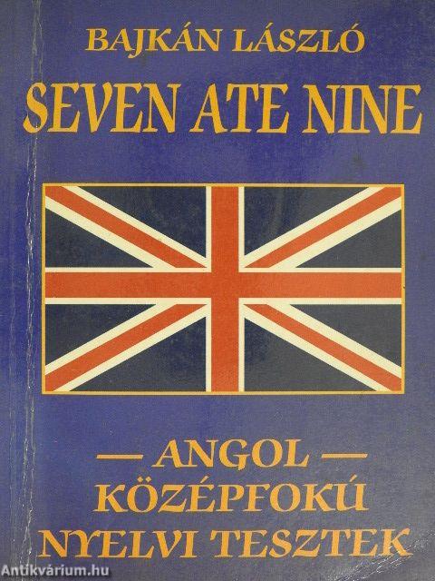Seven Ate Nine
