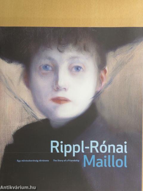 Rippl-Rónai és Maillol - Egy művészbarátság története