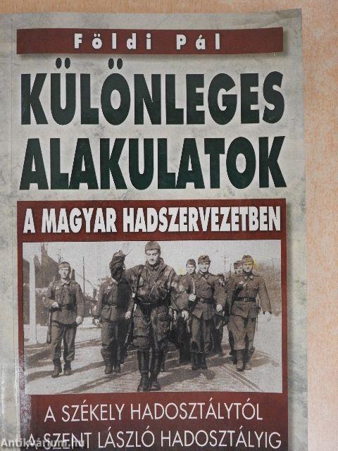 Különleges alakulatok a magyar hadszervezetben