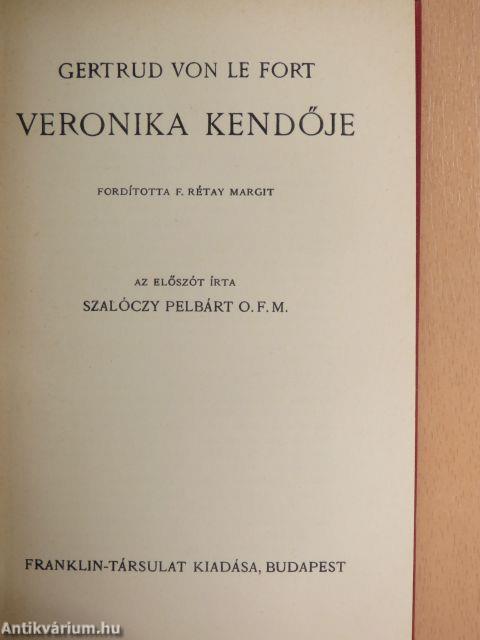 Veronika kendője I-II.