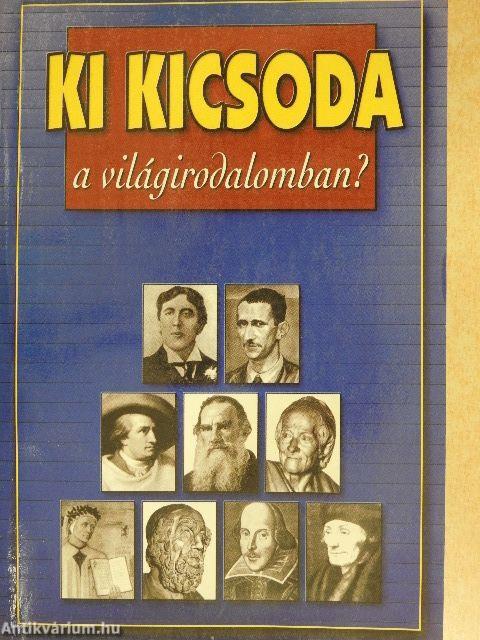 Ki kicsoda a világirodalomban?